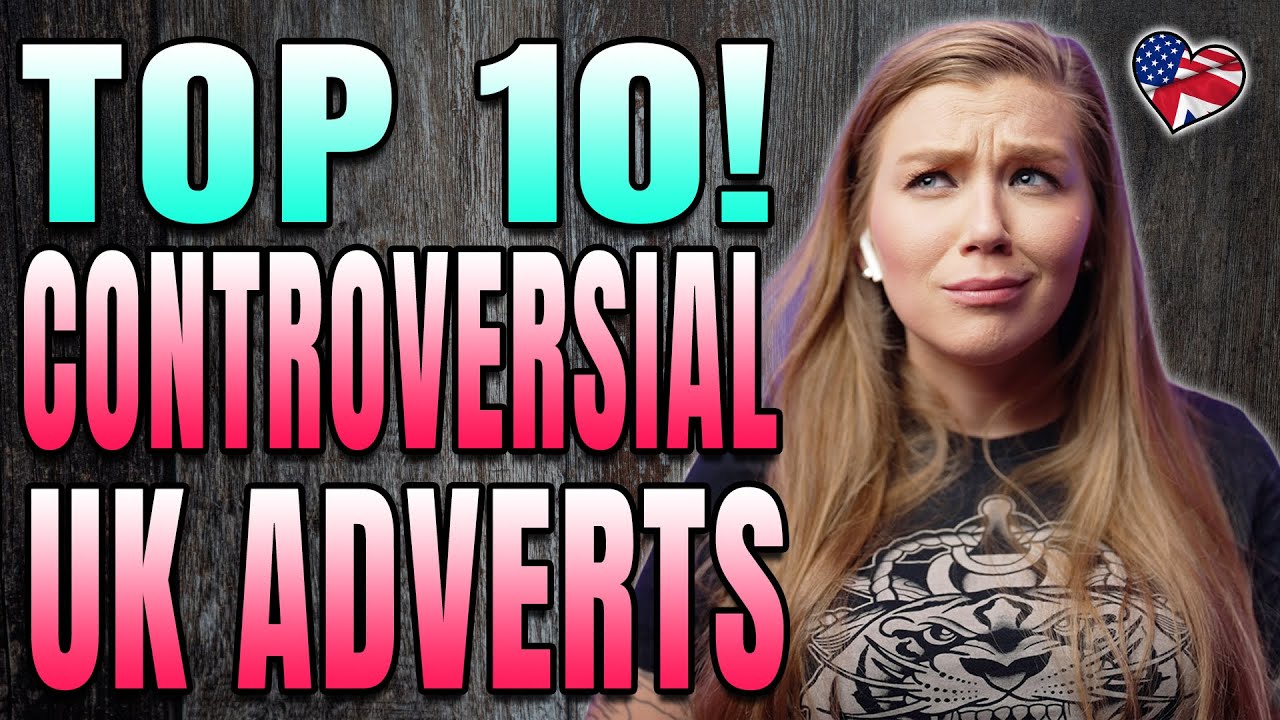 AMERICAN REACTS TO TOP 10 CONTROVERSIAL UK ADVERTS | AMANDA RAE