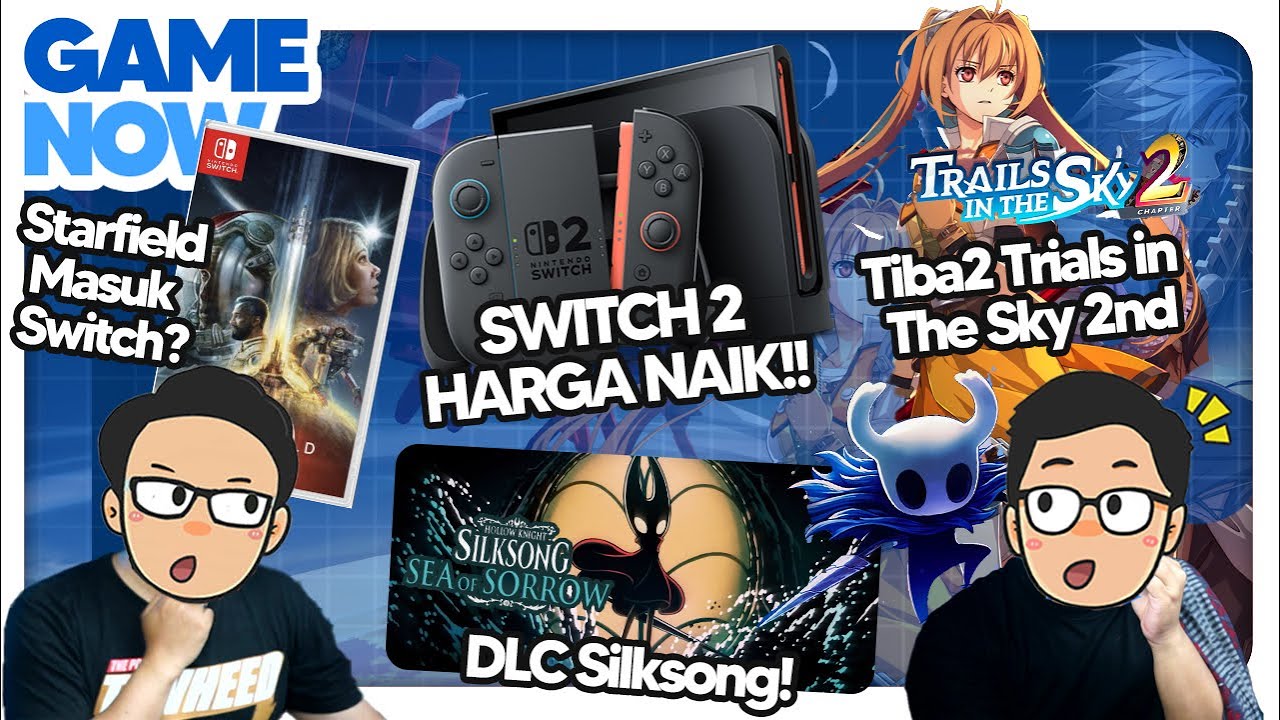 RAM LANGKA, Switch 2 Harga Naik! Trials in The Sky 2nd Remake! sampai DLC Silksong! #Gamenow
