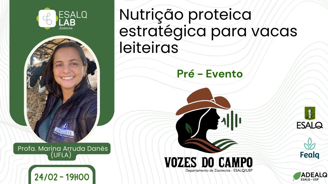 Pré-evento Vozes do Campo: Nutrição proteica estratégica para vacas leiteiras Profa. Marina Danés