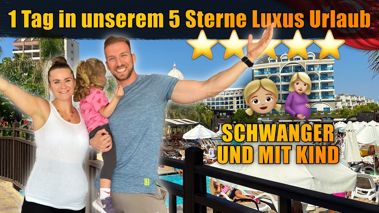 UNSER ALLTAG IN UNSEREM 5 STERNE LUXUS HOTEL (SCHWANGER UND MIT KIND)