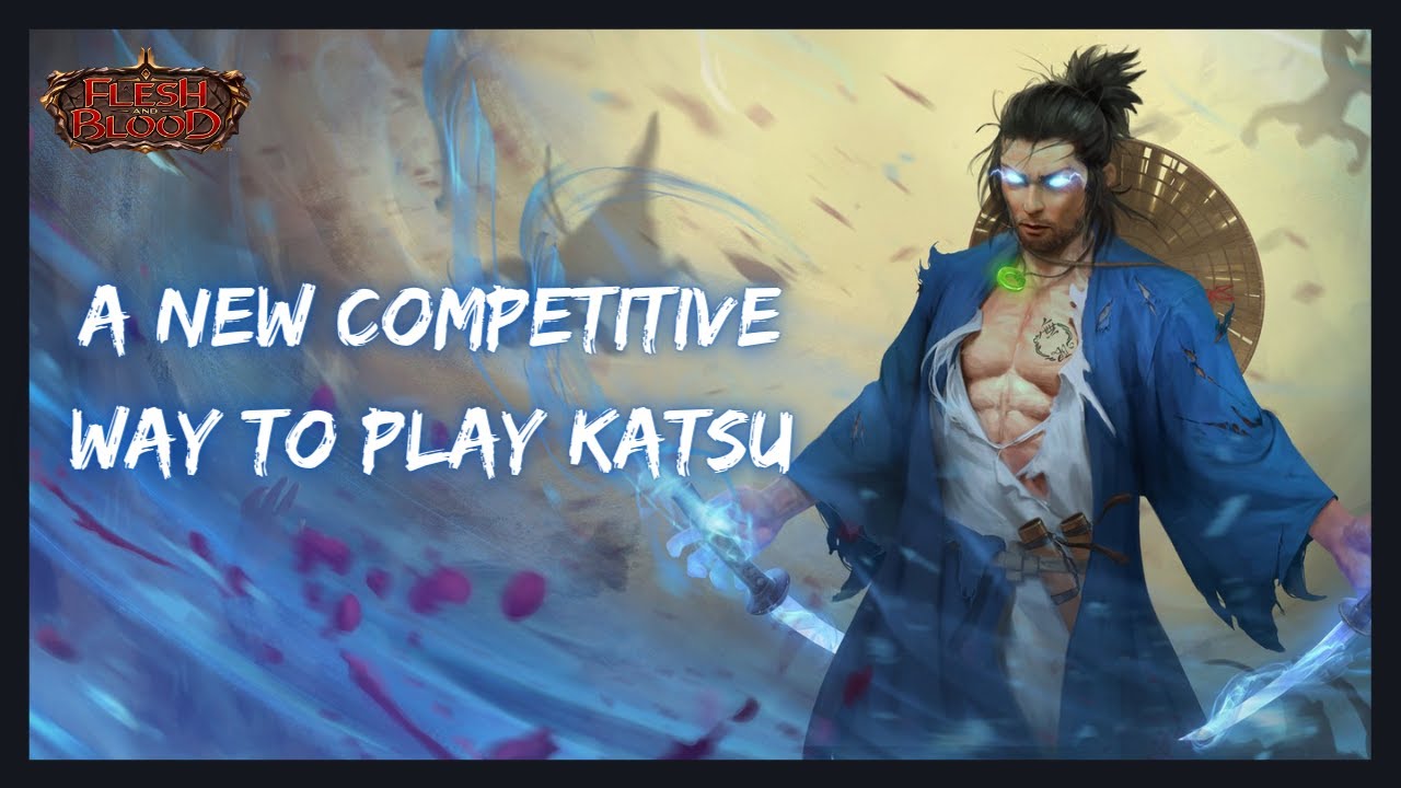 Breakpoint Katsu Deck Tech - Flesh and Blood TCG