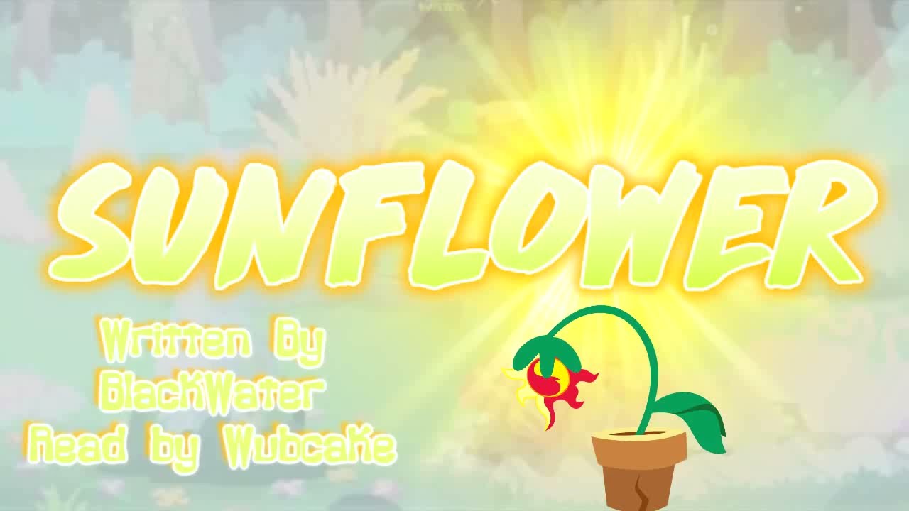 Sunflower: MLP Fanfiction Reading [Romance/Equestria Girls] - Wubcake