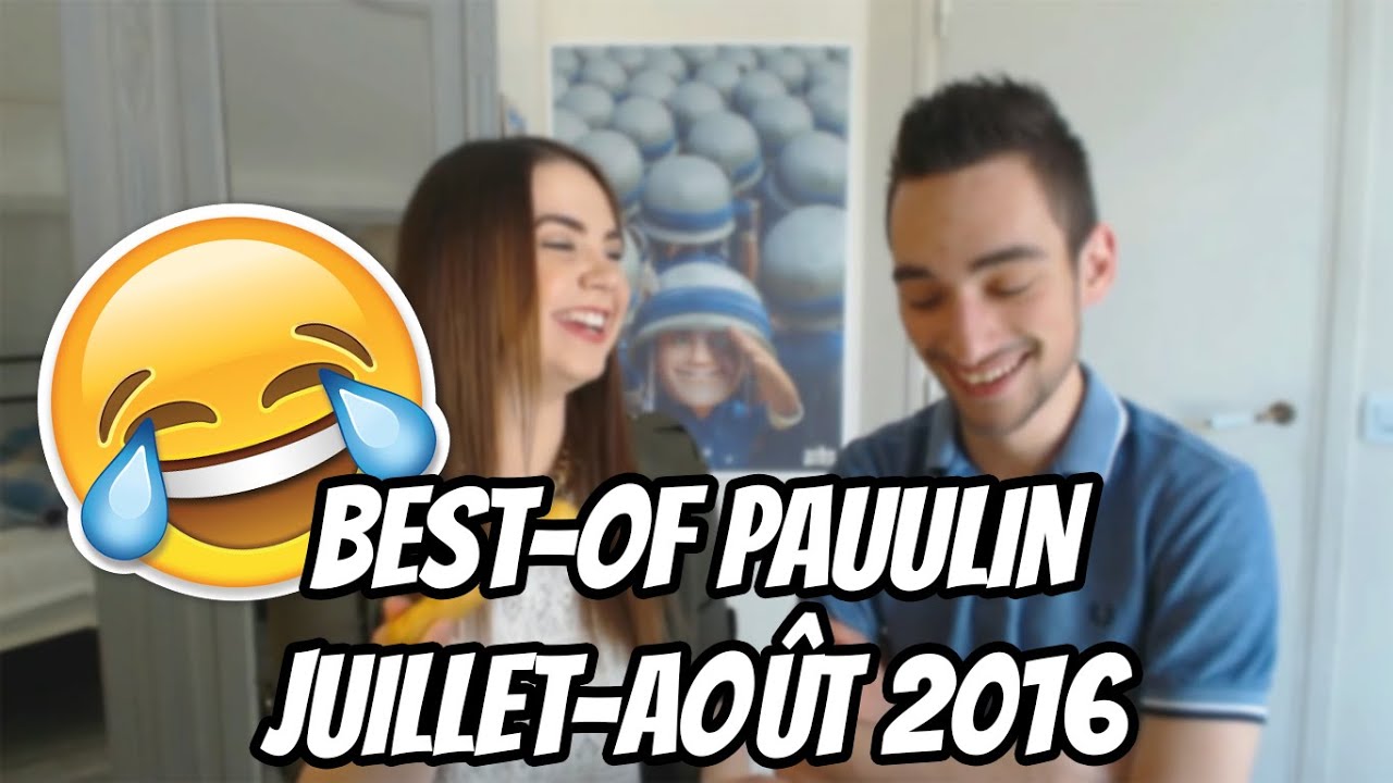 BEST-OF PAUULIN | JUILLET-AO&Ucirc;T 2016