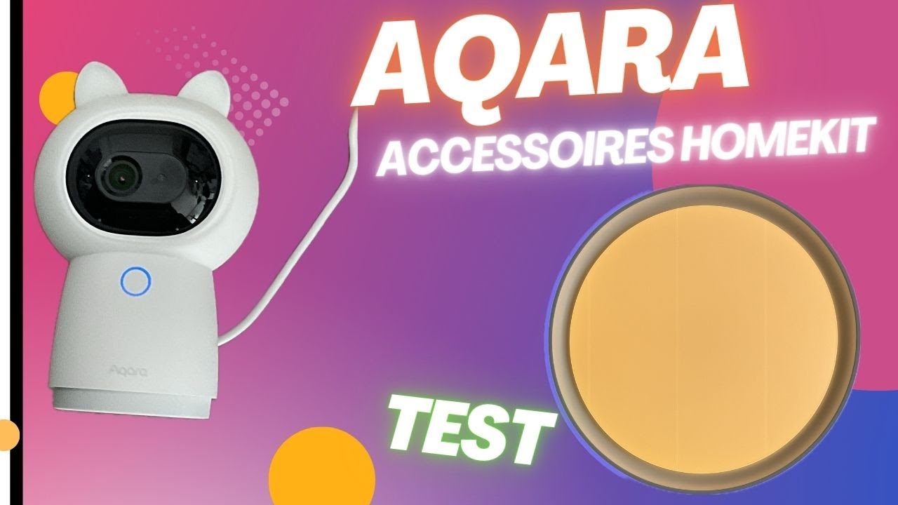 Accessoires HomeKit AQARA : Cam&eacute;raHUB G3 + plafonnier connect&eacute; ! Le must pour les utilisateurs Apple