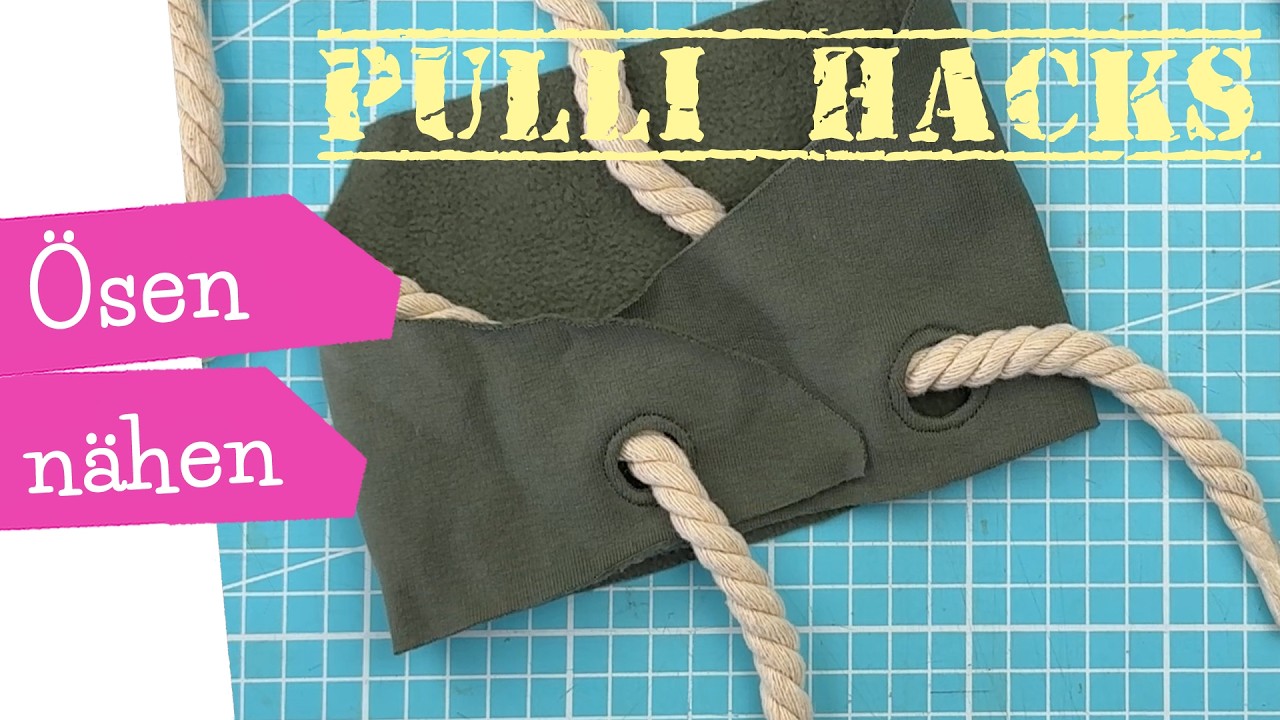 Ösen nähen | PULLI HACKS Ösen anbringen DIY Ösen Nähanleitung Tutorial | mommymade