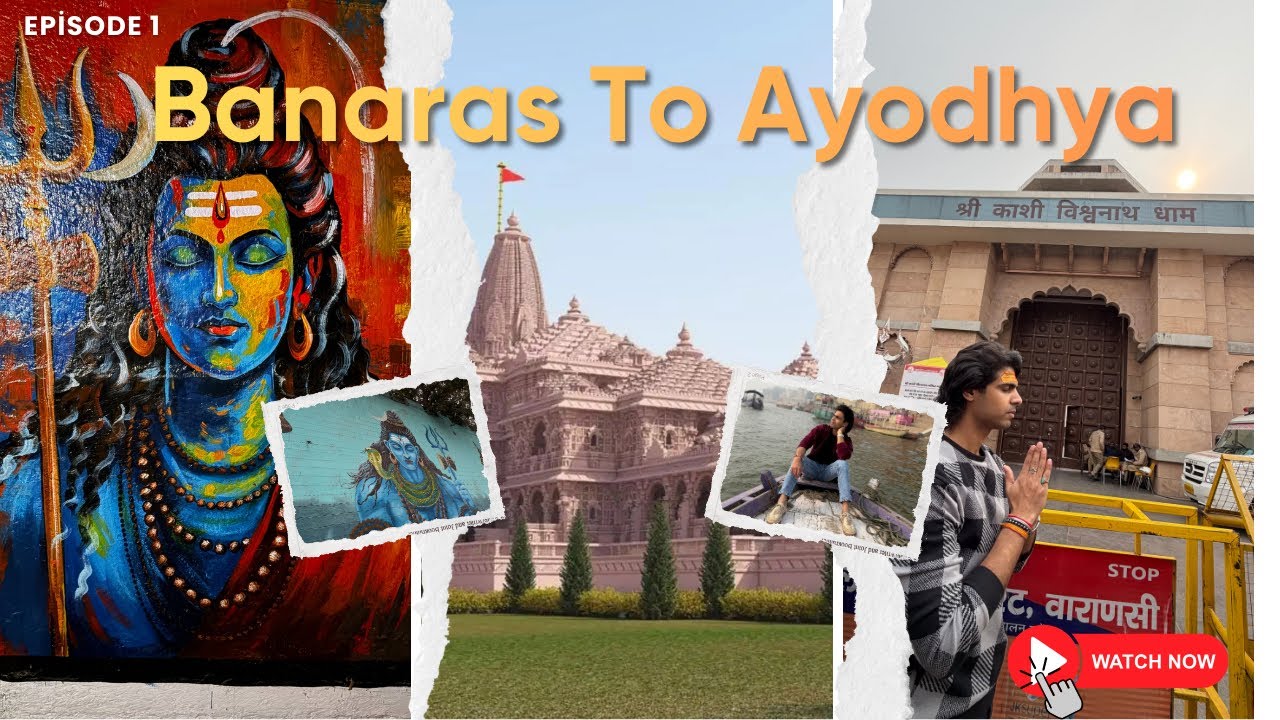 Banaras to Ayodhya 🚩 | Kashi Darshan | Episode 1 | Spiritual Journey