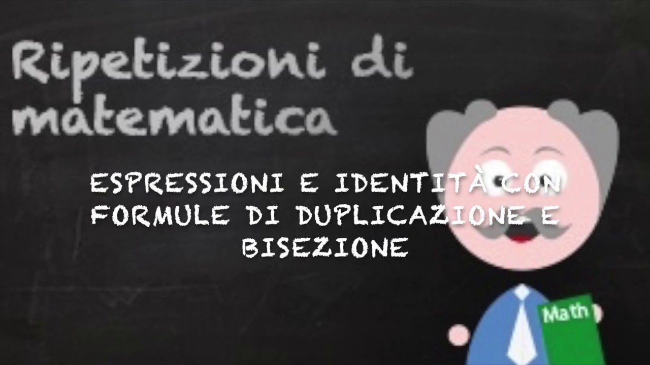 Espressioni e identità con formule di duplicazione e bisezione
