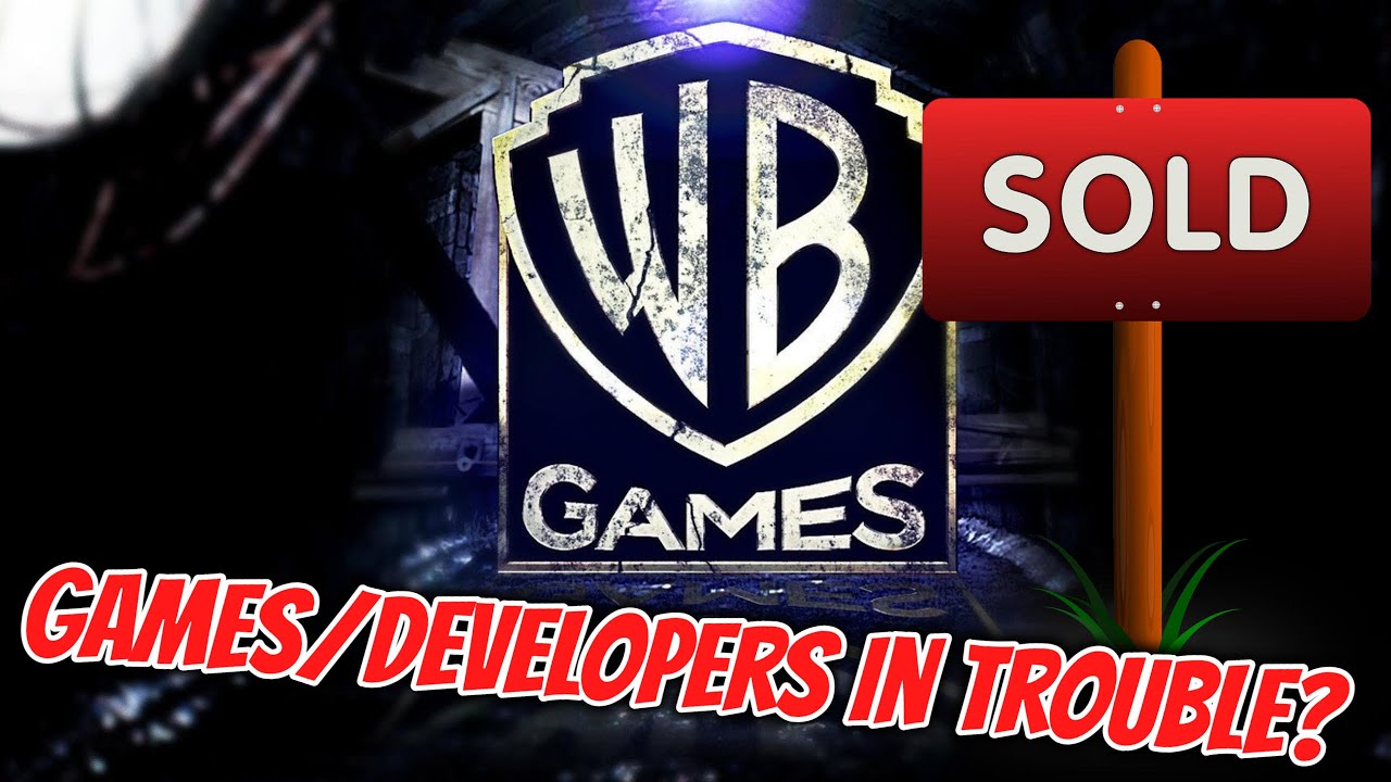WB Games Is SOLD! - Are The Games/Developers In Massive Trouble?