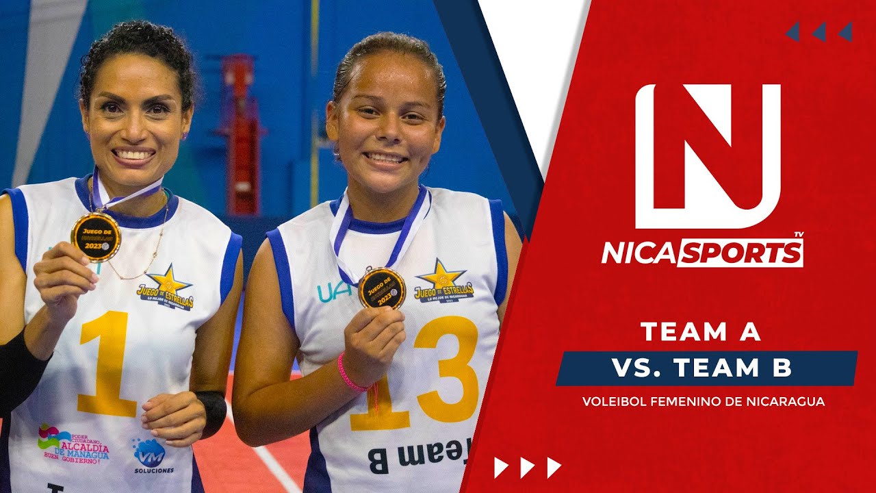 📡 EN VIVO 🏐 Voleibol Femenil De Nicaragua /  Team A 🆚 Team B / Juego de las Estrellas - 2023