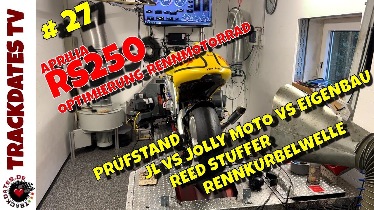 Teil 27 | Prüfstand | JL vs Jolly Moto | Reed Stuffer | Rennkurbelwelle | APRILIA RS250 Rennmaschine