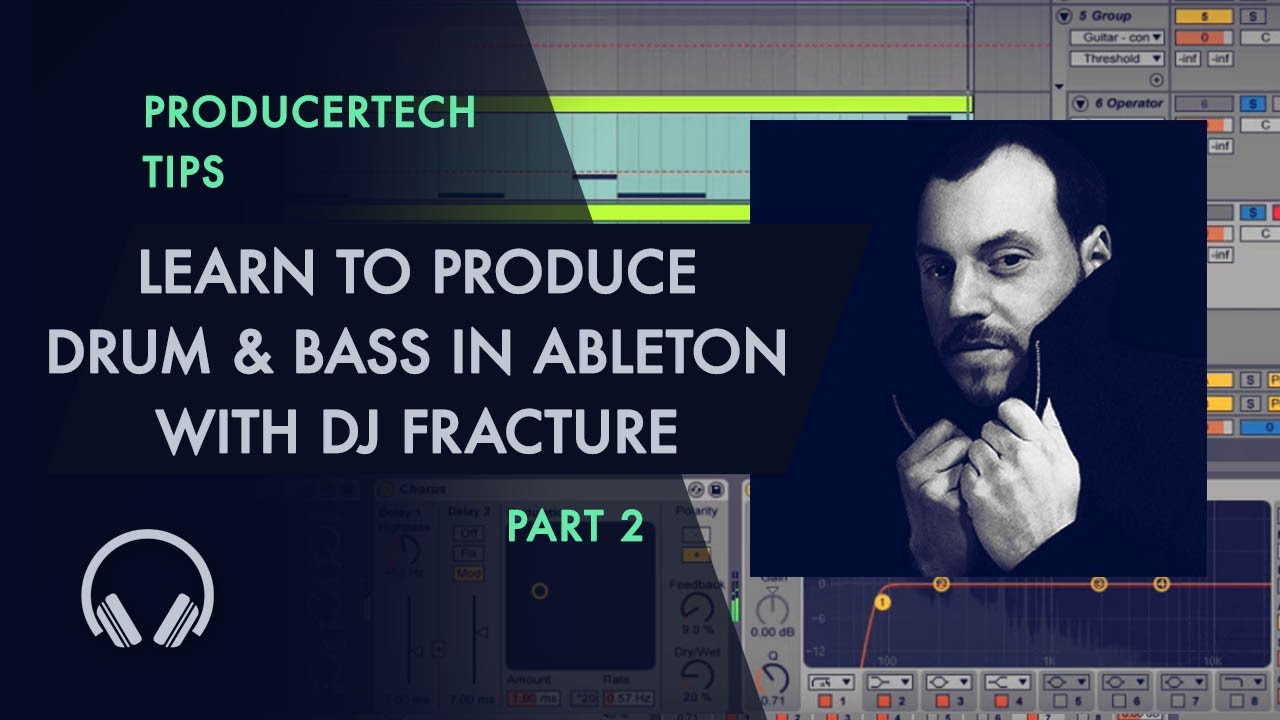 Learn to Produce Drum and Bass in Live 9 by DJ Fracture - Part 2 of 3