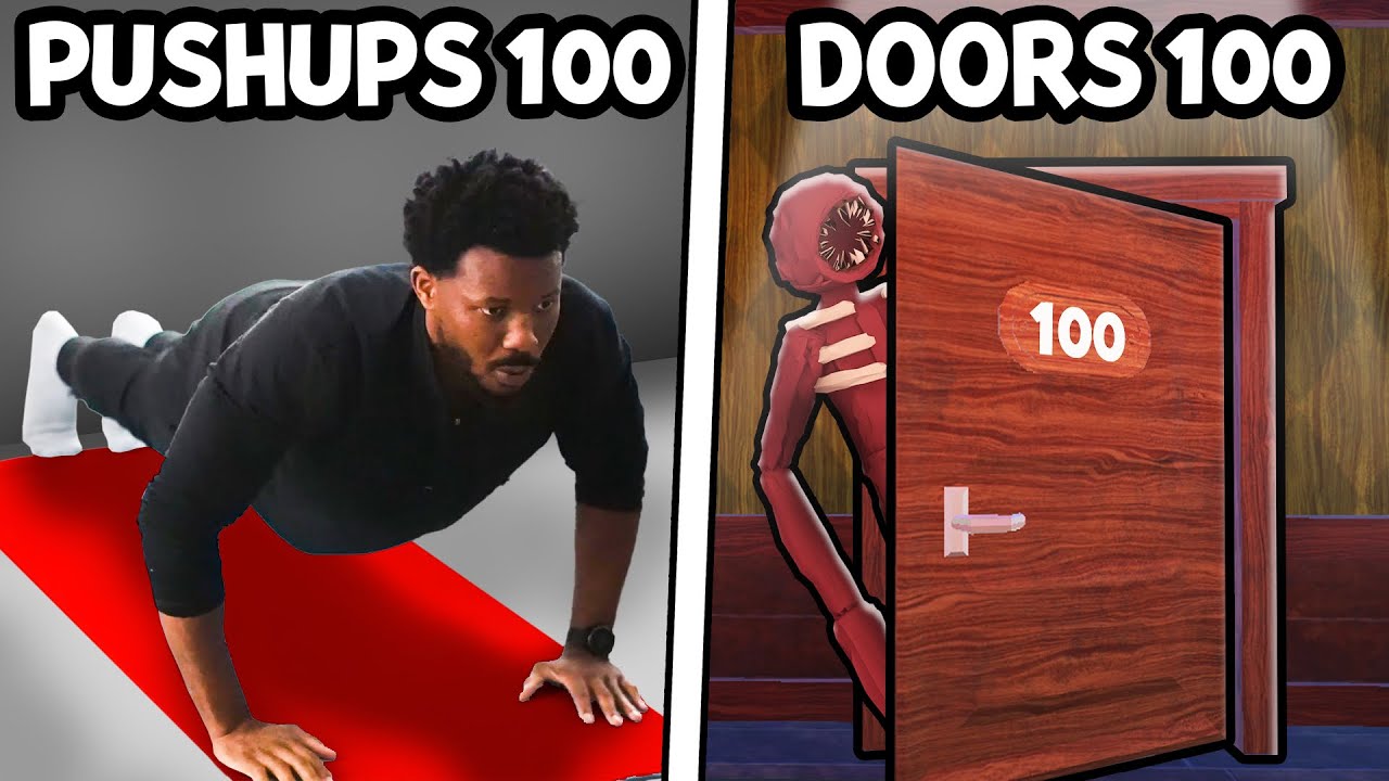 DOORS, But I Do a 1 Push-up for Every Door