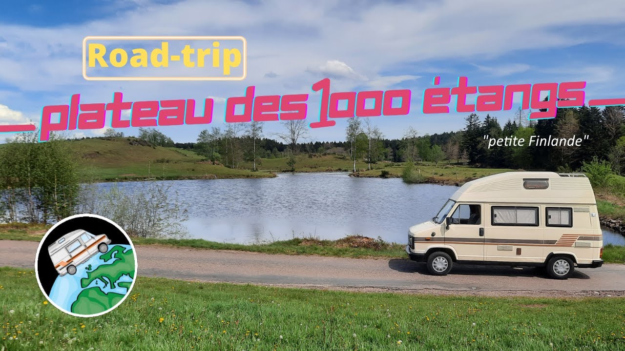 ROAD-TRIP : Le plateau des 1000 &eacute;tangs (+ conseils aux randonneurs) #randonn&eacute;e #roadtrip