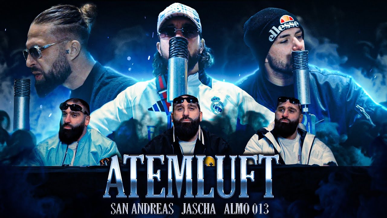 San Andreas x Jascha x Almo - Atemluft (Official Video 4k )