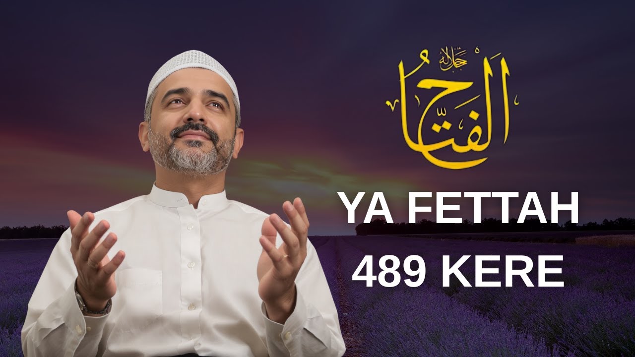 Ya Fettah Esması Zikri | 15 Dakikada Maddi ve Manevi Kapılarınızı Açın