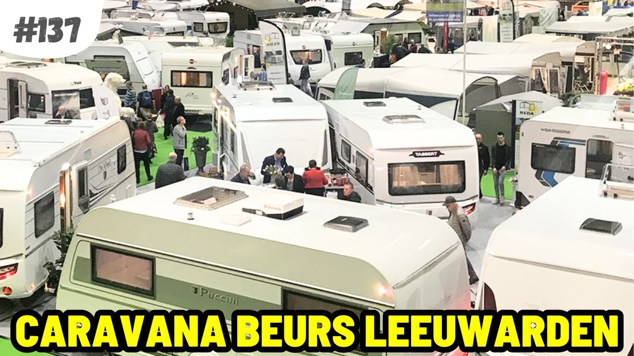 #137 CARAVANA BEURS IN LEEUWARDEN 2023