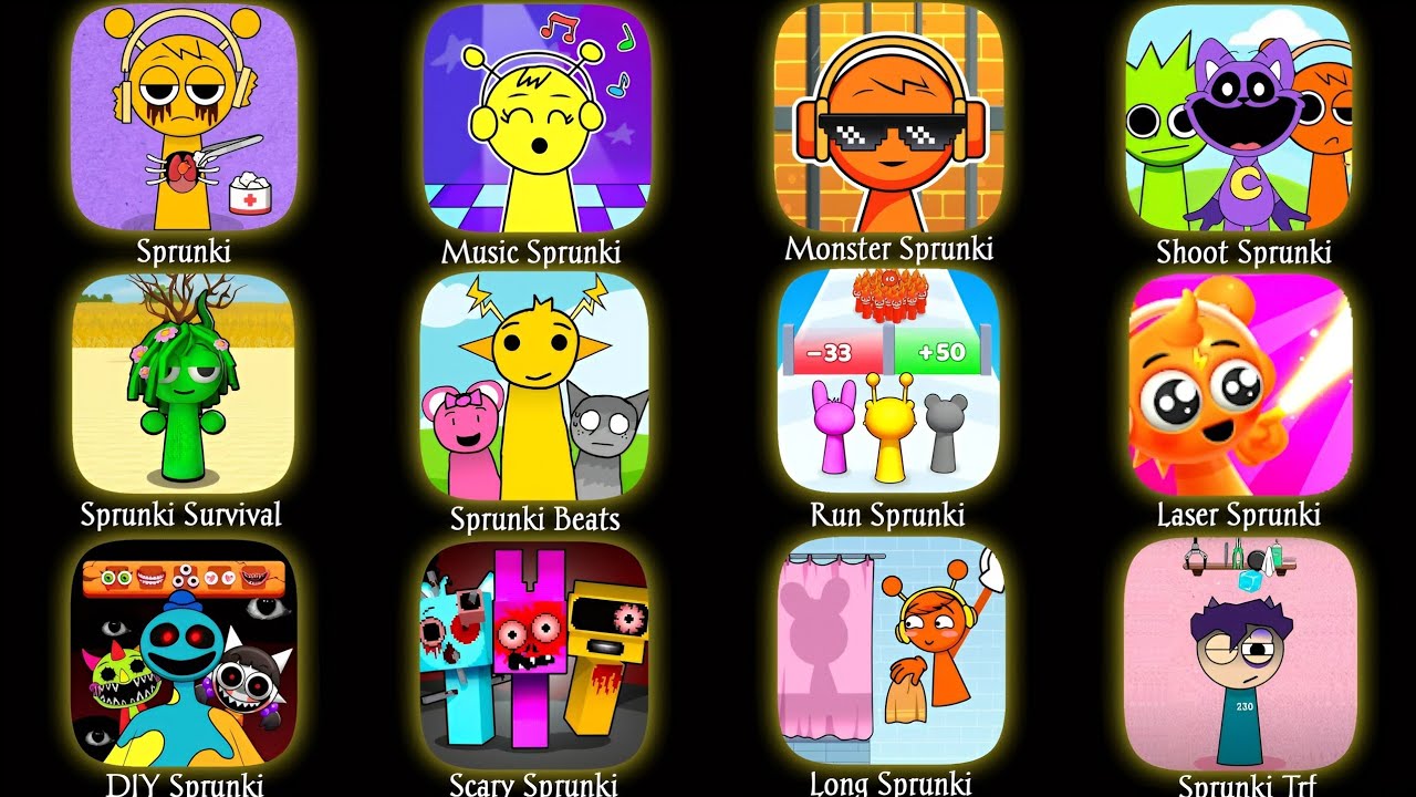 Sprunki Survival,Sprunki Beat,DIY Sprunki,Scary Sprunki,Laser Sprunki,Sprunki Tf,Sprunki Run,Sprunki