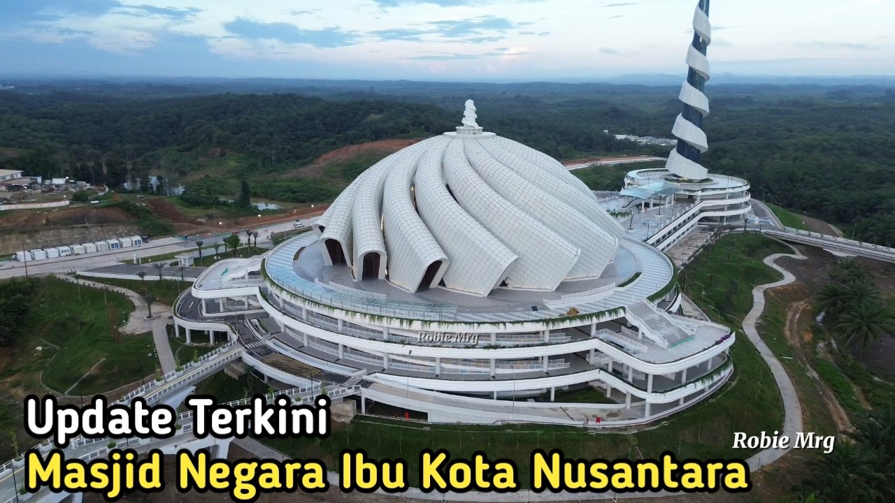IKN Terkini! Update TPST,  IPAL Dan Masjid Negara Ibu Kota Nusantara