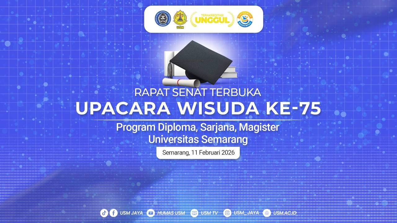 🔴[LIVE] RAPAT SENAT TERBUKA UPACARA WISUDA KE - 75 UNIVERSITAS SEMARANG TAHUN 2026