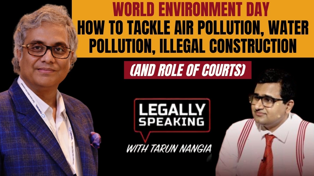 WORLD ENVIRONMENT DAY: HOW TO TACKLE AIR POLLUTION, WATER POLLUTION, ILLEGAL CONSTRUCTION