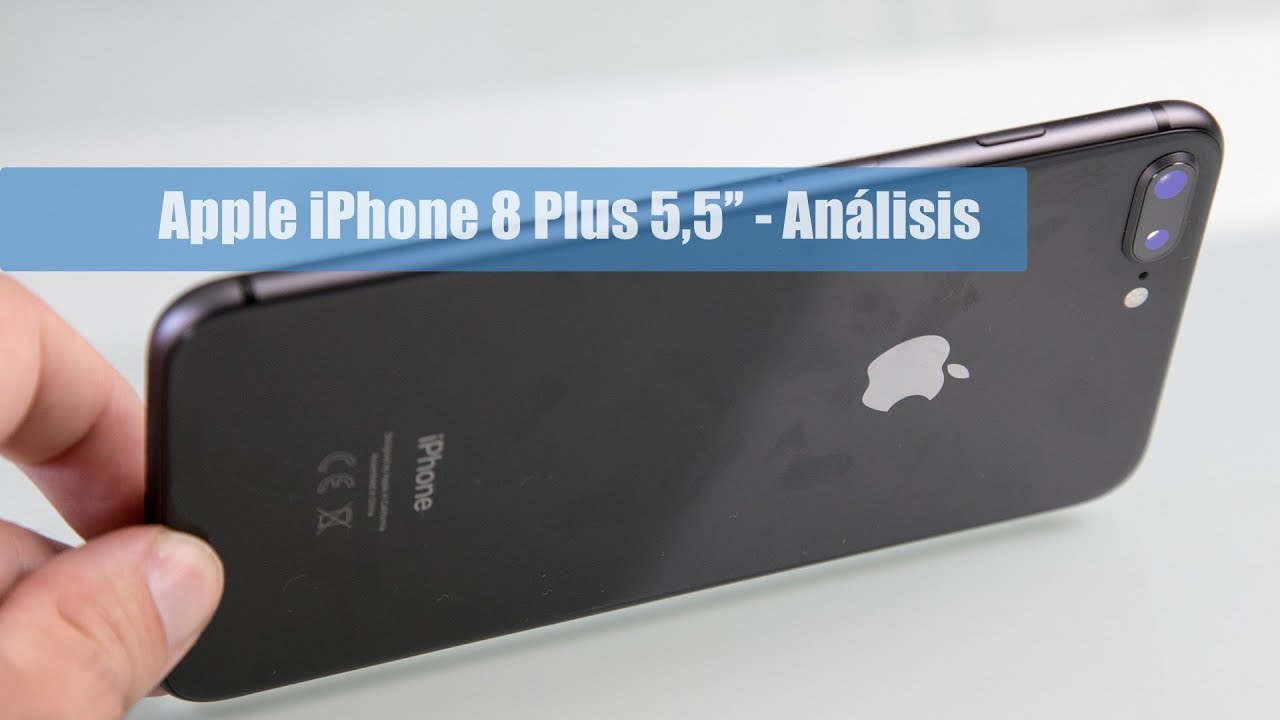 Apple iPhone 8 Plus 5,5'' Análisis y opinión en Español