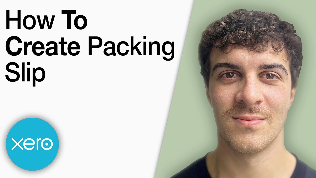 How to Create a Packing Slip in Xero [2025 Full Guide]