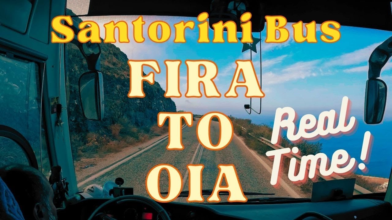 Fira to Oia - Bus Route in Real Time