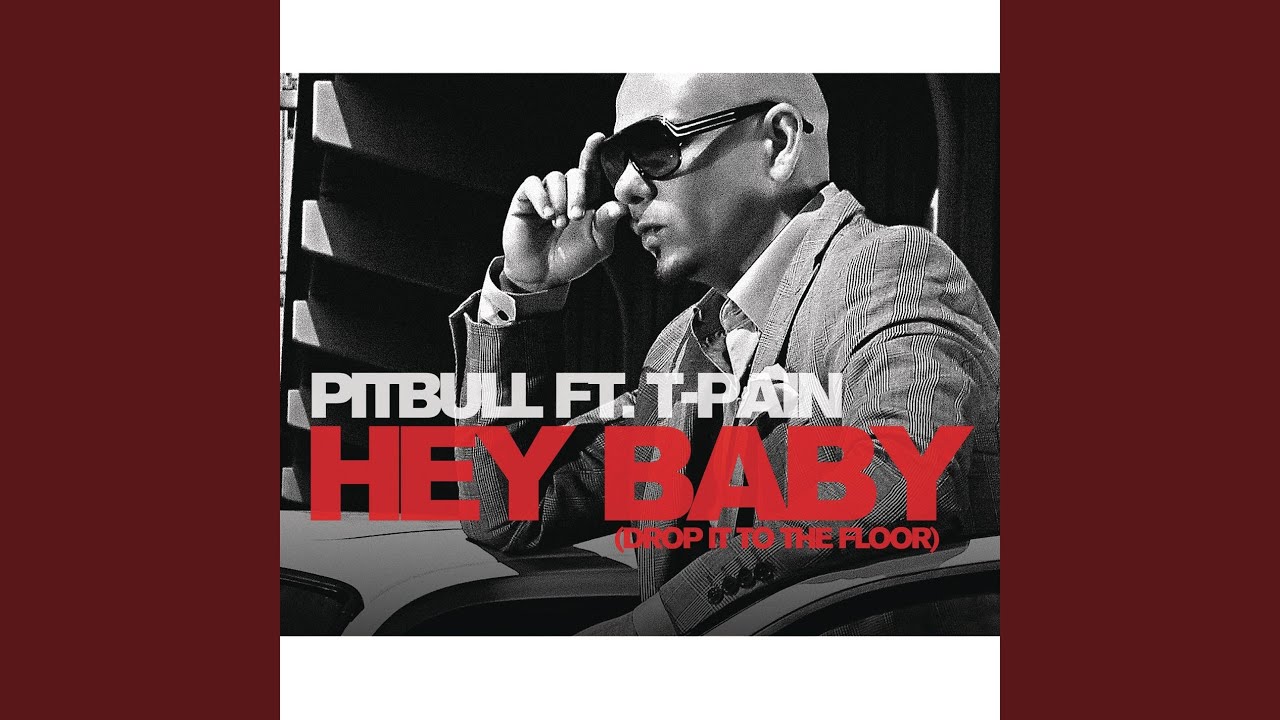 Hey Baby (Drop It to the Floor)