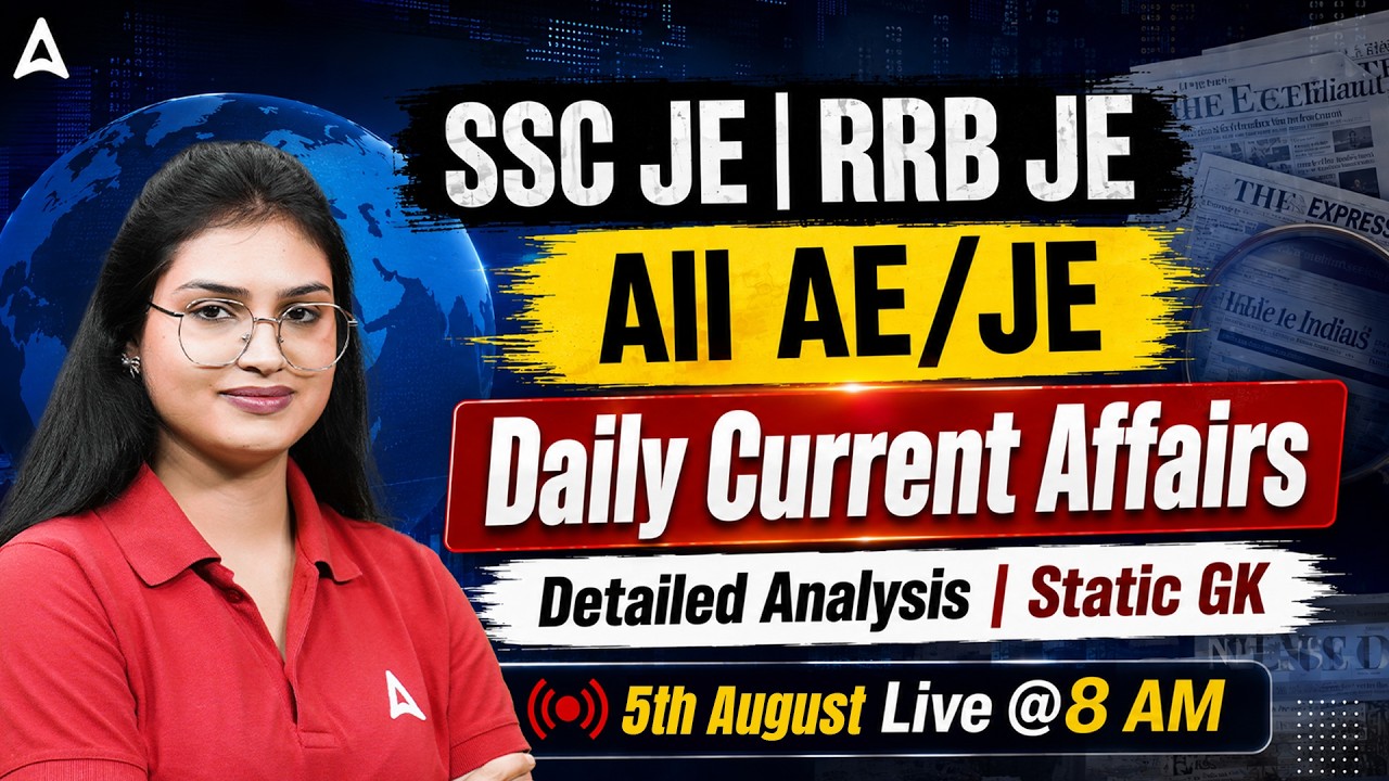Current Affairs Today | 5 Aug Current Affairs 2026 For SSC/RRB JE Exam | Daily Current Affairs
