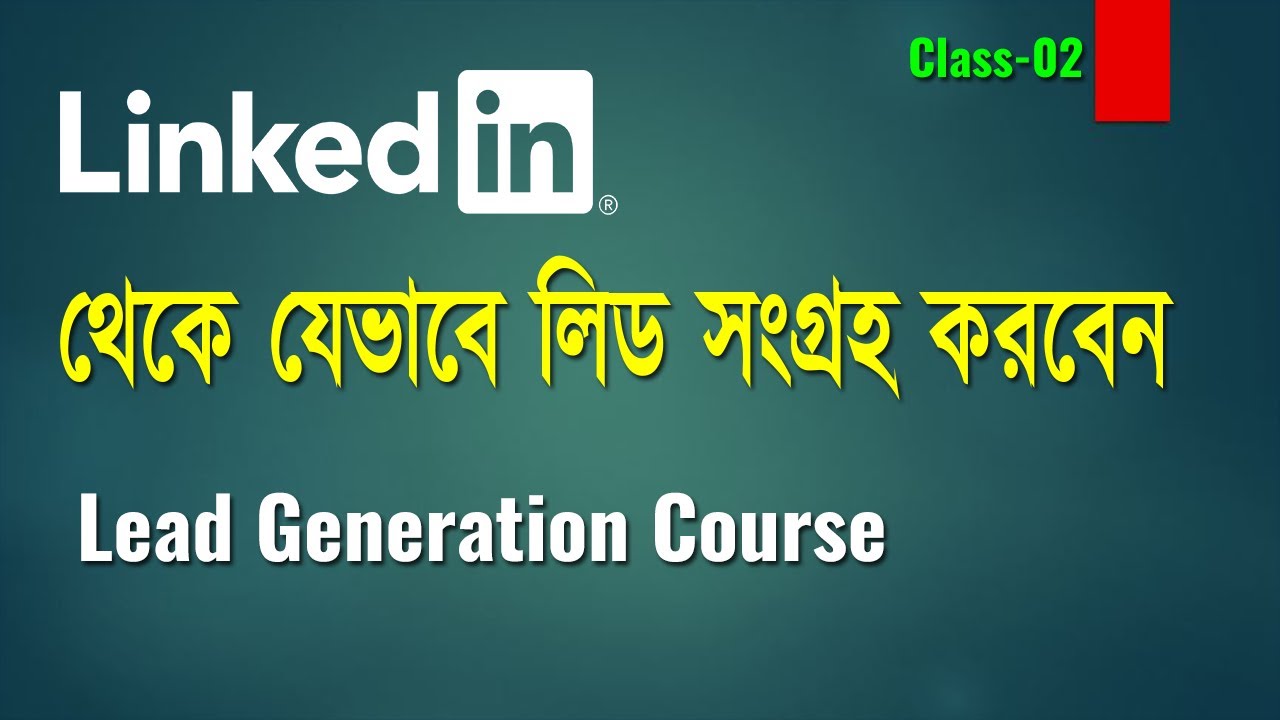 LinkedIn Lead Generation Bangla Tutorial ll Lead Collection from LinkedIn ll Bivash Academy