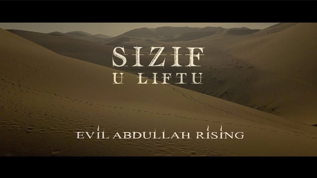 Sizif u Liftu - Evil Abdullah Rising