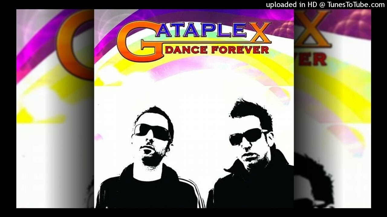 Gataplex Feat. Electra - Dance Forever