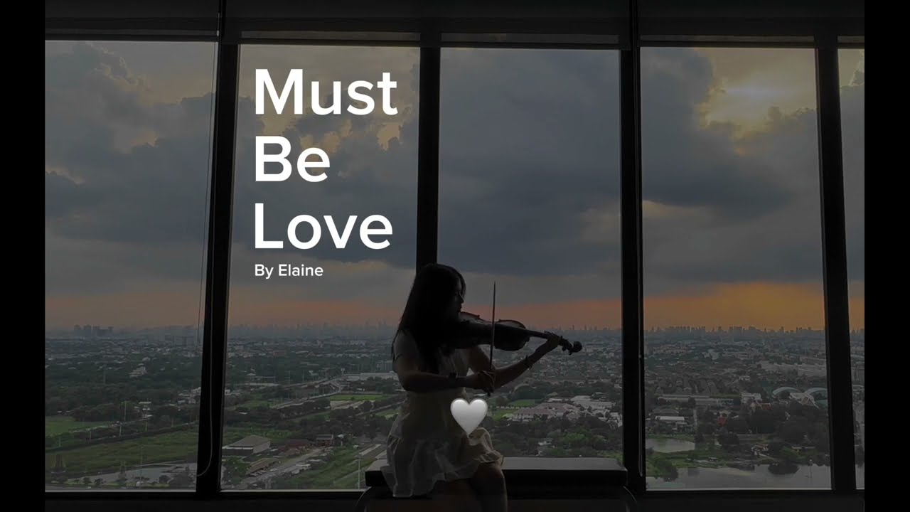 Must be love - Laufey | Violin cover by Elaine