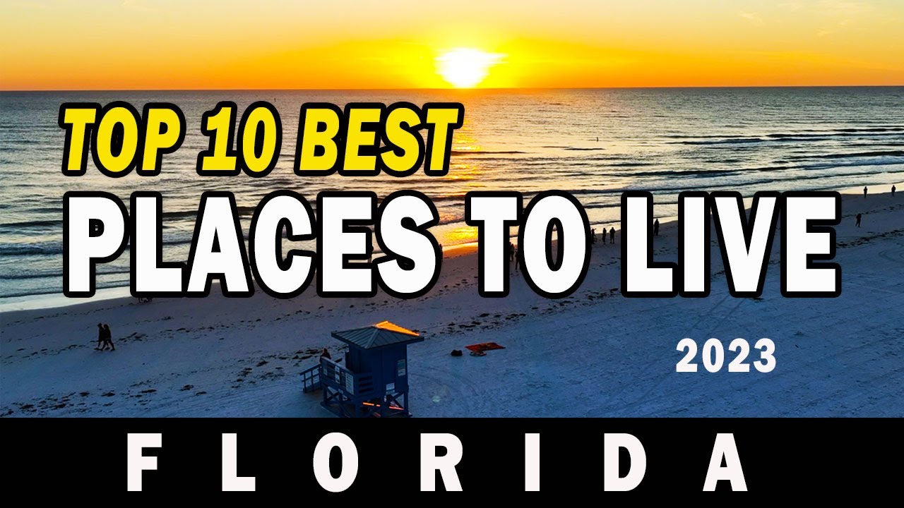 FLORIDA'S Top 10 BEST PLACES To Move To In Florida in 2023! (Based On Local & Customer Feedback)