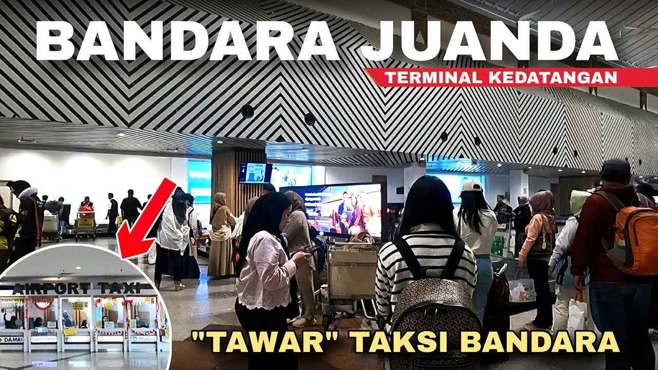 TERMINAL KEDATANGAN BANDARA JUANDA SURABAYA, LANJUT SIDOARJO NAIK TAKSI BANDARA