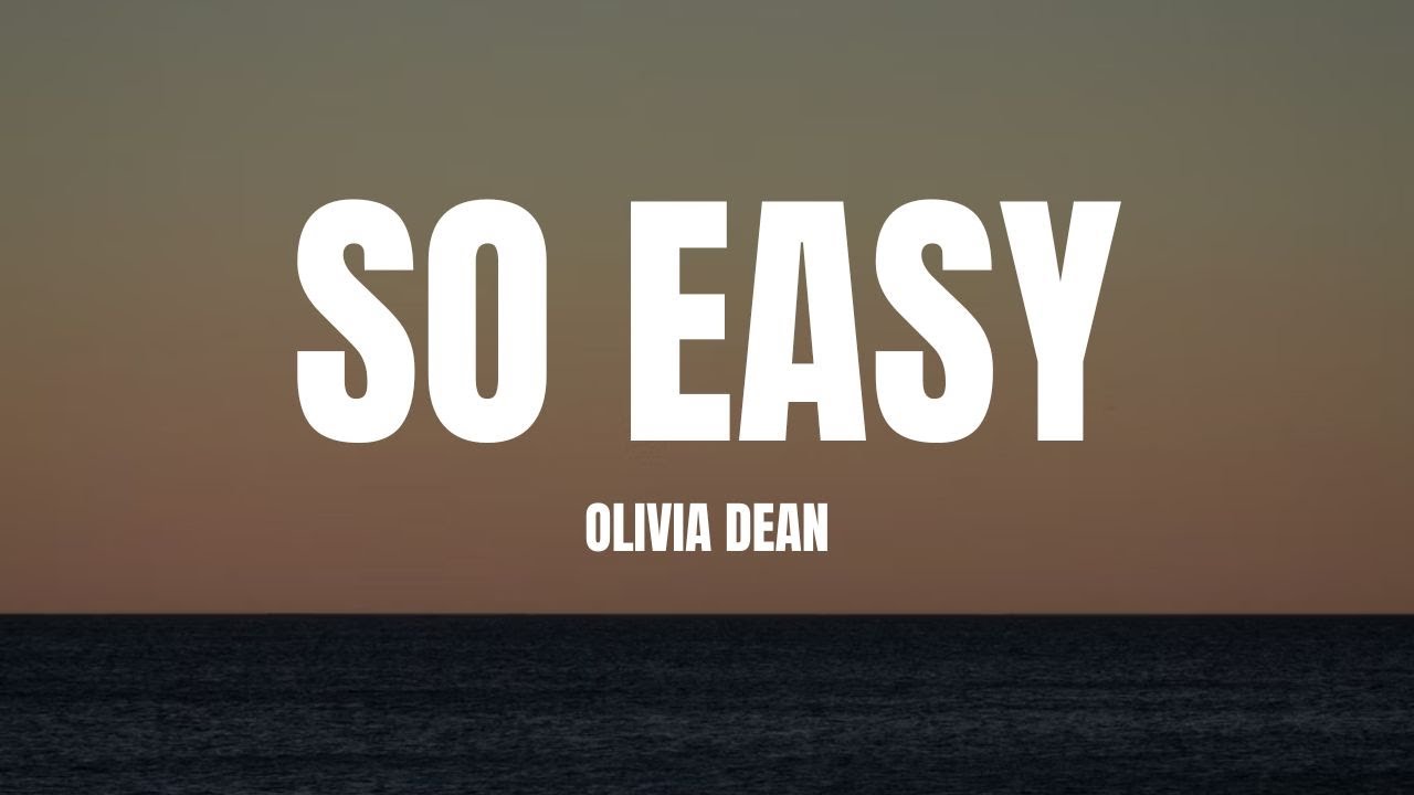 Olivia Dean - So Easy (To Fall In Love) (Lyrics)