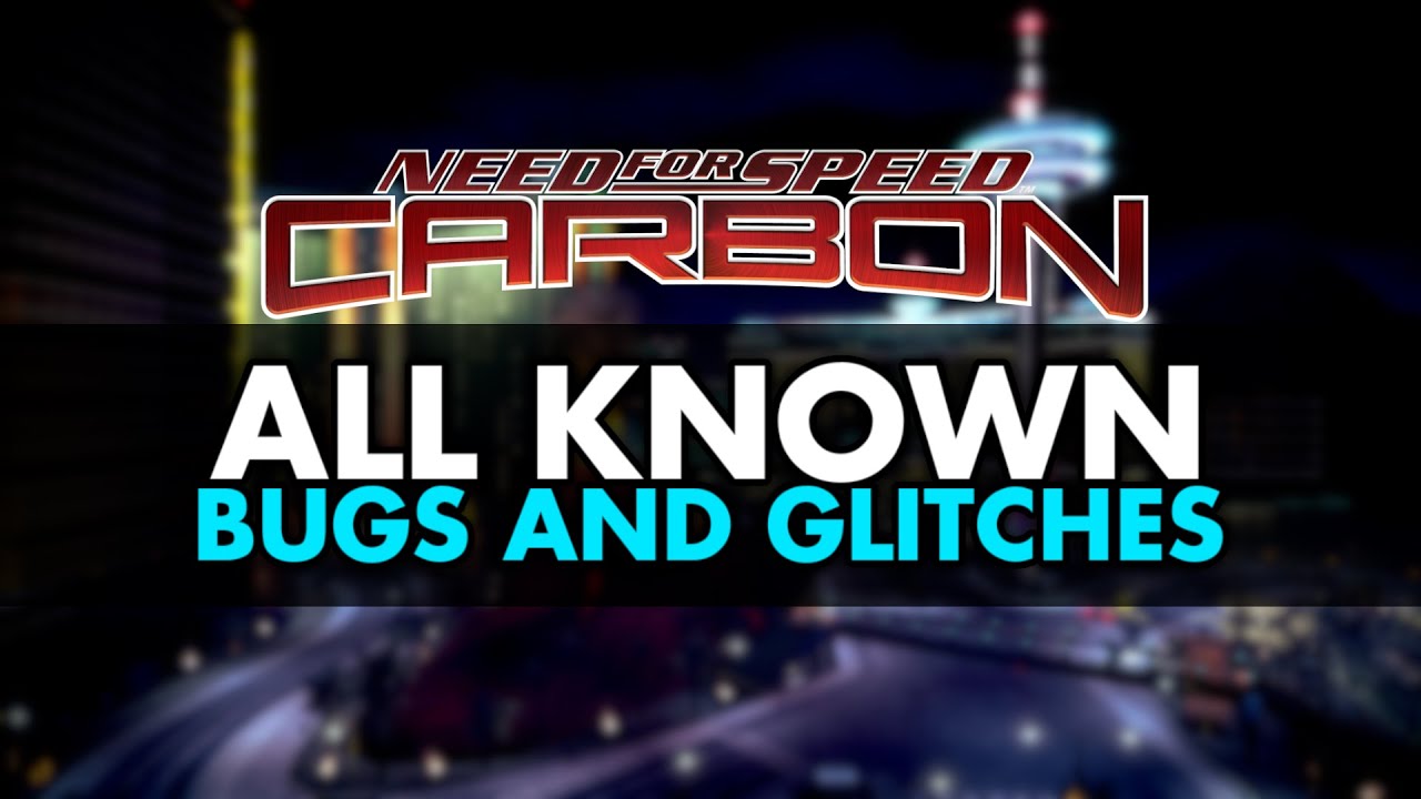 NFS Carbon - All Glitches I Could Find So Far
