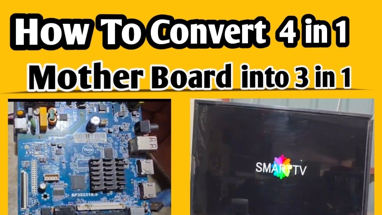 How to Convert 4 in 1 Motherboard into 3 in 1 | Smart TV Repair Trick