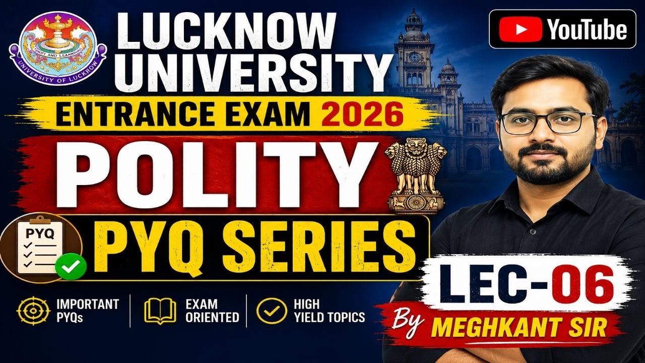 Polity PYQ Series Lecture-06 | Lucknow University Entrance Exam 2026 | Most Important  Questions |
