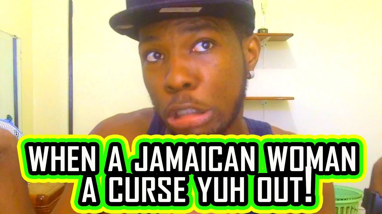 WHEN A JAMAICAN WOMAN A CURSE YUH OUT!   @Kevin2wokrayzee