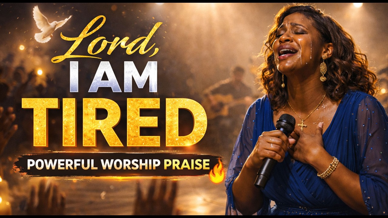 Lord, I Am Tired | Powerful Worship & Prayer Song