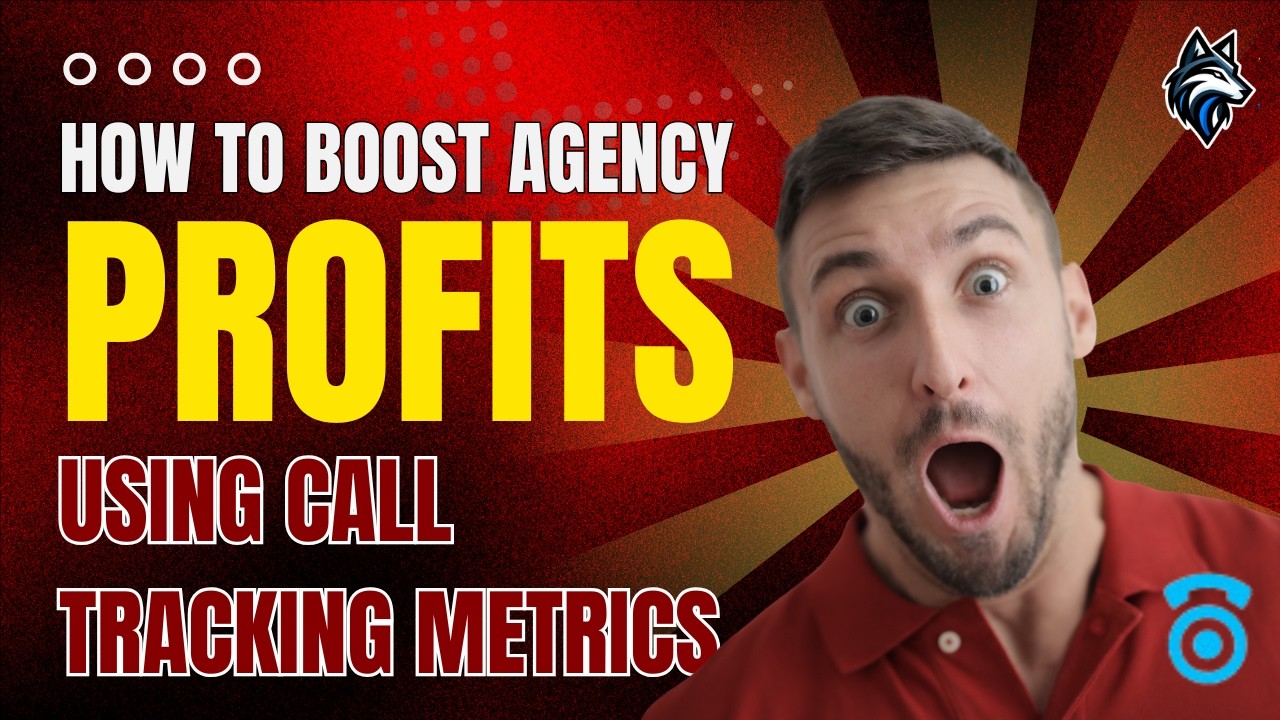 How to Set Up Call Tracking Metrics to Boost Agency Profits | Step-by-Step Tutorial
