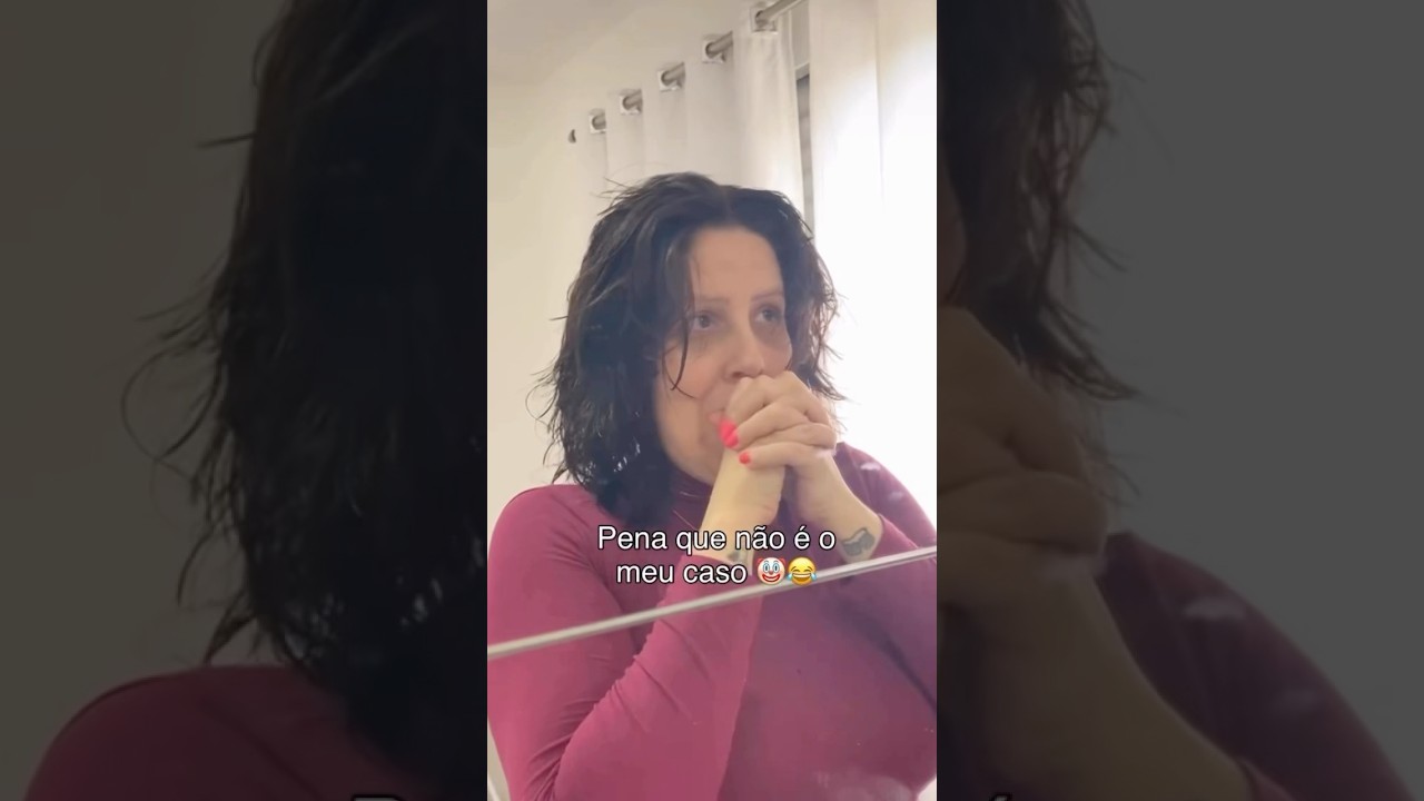 Pena que não é o meu caso 🤡😂 