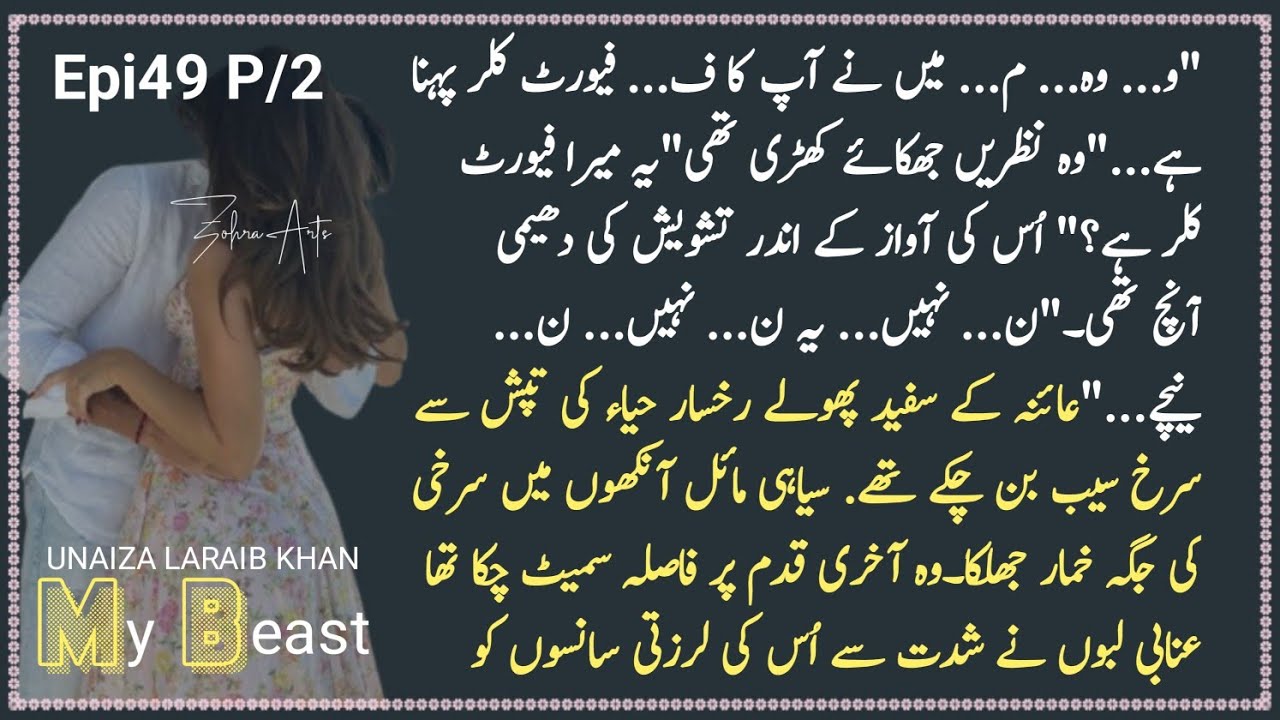 Beast and His Little Rabbit special 🔥🔥🔥Epi49 part(2) My Beast by UL Khan. 