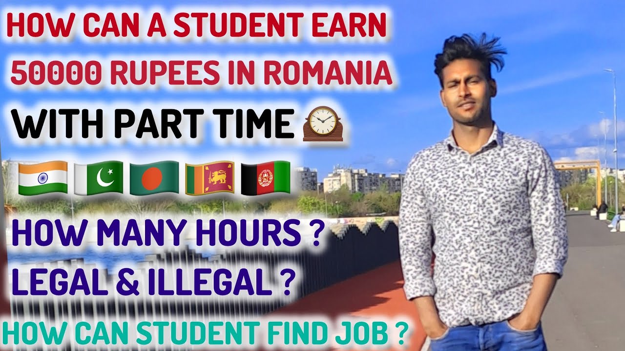 România mein students part time jobs kaise find kare ? How many hours a student can work in Romania?
