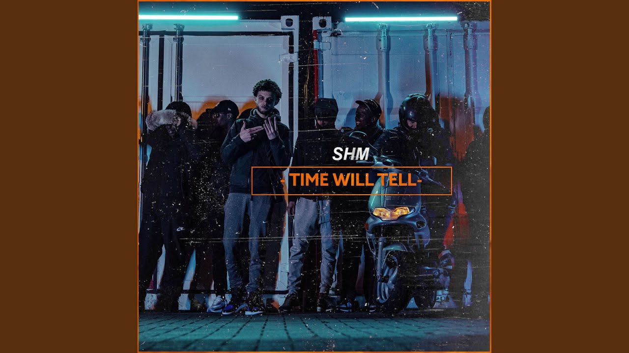 Time Will Tell