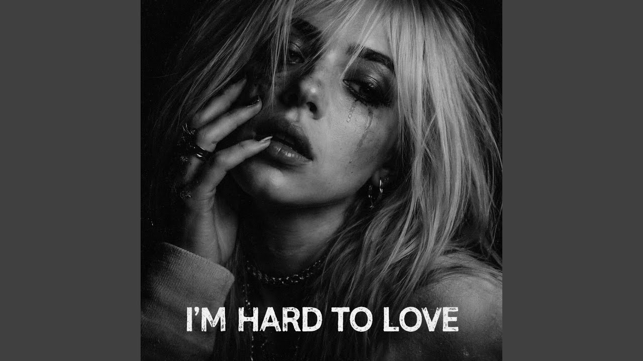 I’M HARD TO LOVE