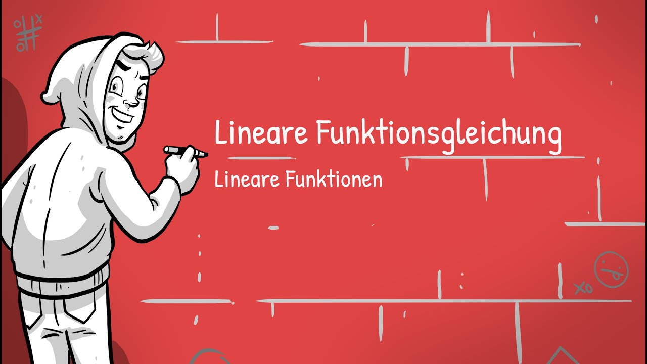 Lineare Funktionen - Lineare Funktionsgleichung