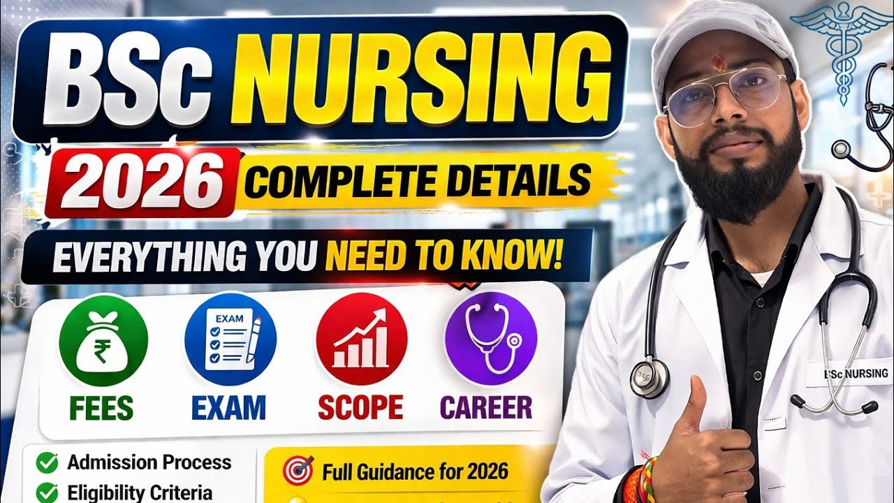 BSc Nursing 2026 Complete Details 💯 | Fees, Exam, Scope, Salary 🔥