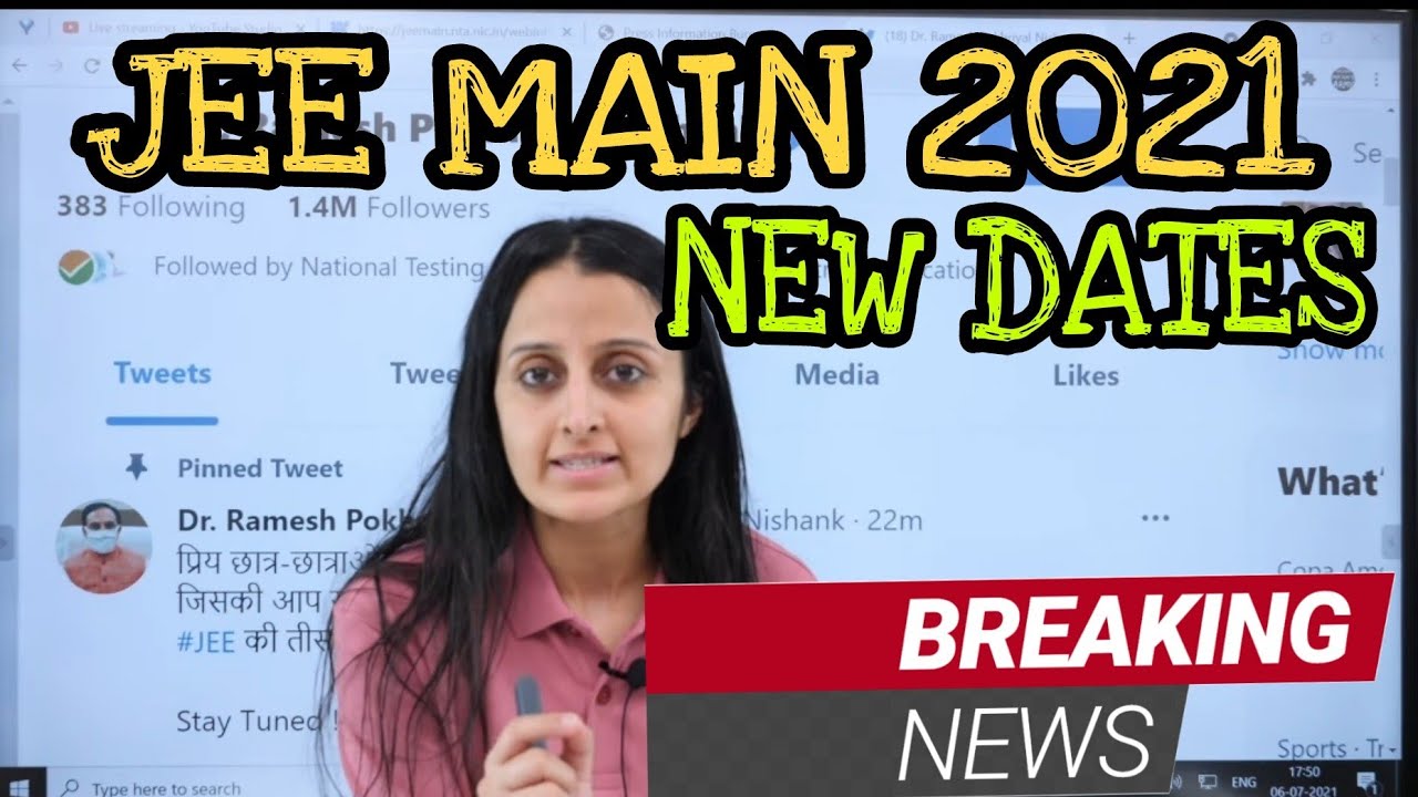 JEE MAIN 2021 FINAL DATES ANNOUNCEMENT| 3rd and 4th Attempt Dates